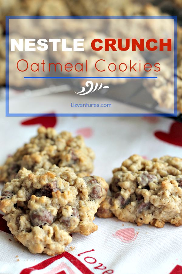 Nestle Crunch Oatmeal Cookies  Lizventures