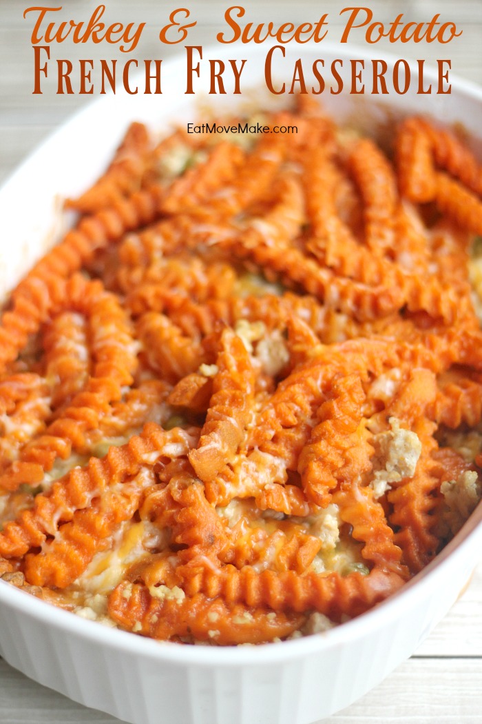 Turkey & Sweet Potato French Fry Casserole A Twist on