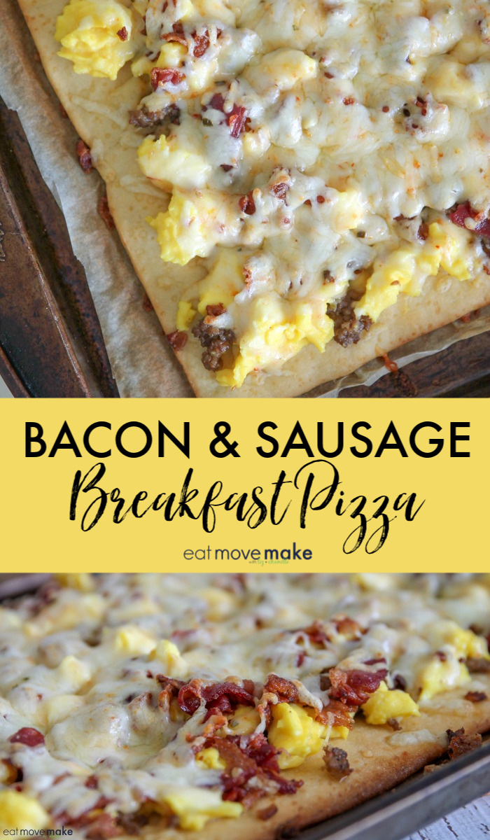 Bacon and Sausage Breakfast Pizza - Eat Move Make