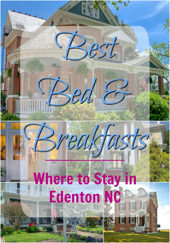 Edenton NC Bed And Breakfast Bests - Eat Move Make