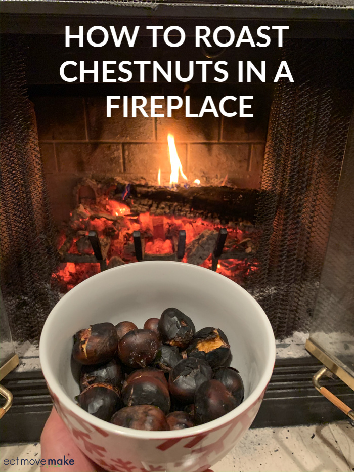 How To Roast Chestnuts On An Open Fire Eat Move Make