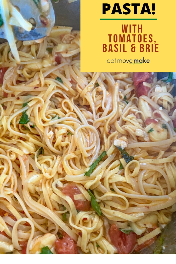 Linguine Pasta With Basil And Brie - Eat Move Make